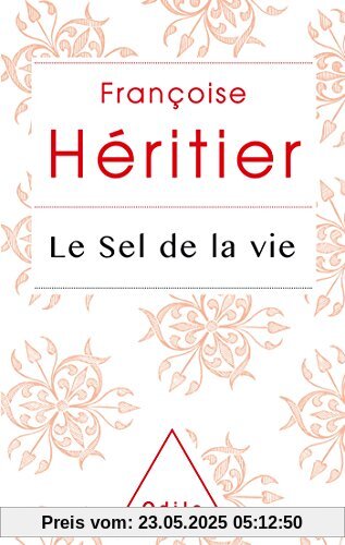 Le sel de la vie : Lettre à un ami
