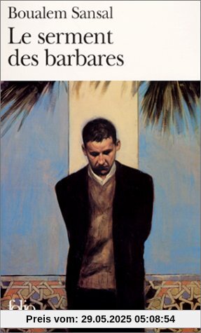 Le serment des barbares - Prix du Premier Roman 1999 (Folio)