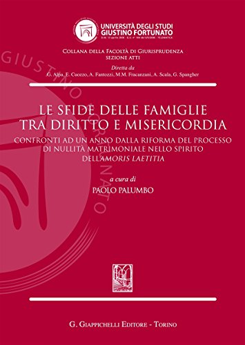 Le sfide delle famiglie tra diritto e misericordia (Univ.Telematica Giustino F.-Fac. giurisp.) von Giappichelli
