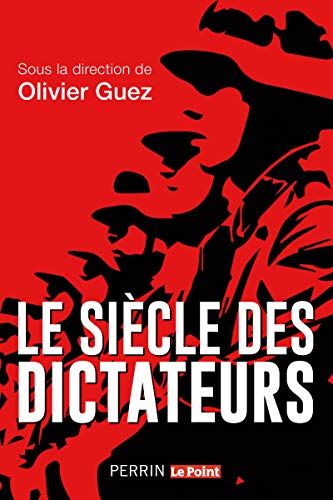 Le siecle des dictateurs