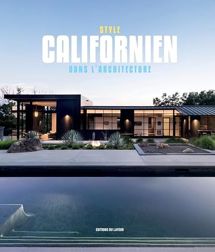 Le style californien dans l'architecture von DU LAYEUR EDITI