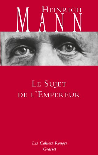 Le sujet de l'empereur: Traduit de l'allemand par Paul Baudry von GRASSET