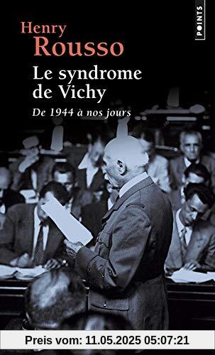 Le syndrôme de Vichy : De 1944 à nos jours