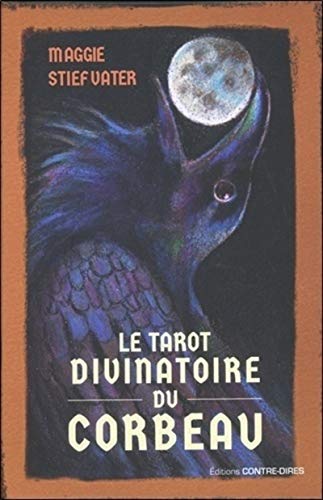 Le tarot divinatoire du corbeau : Avec 78 cartes Le tarot divinatoire du corbeau : Avec 78 cartes