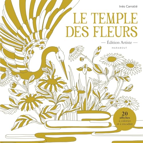 Le temple des fleurs: Edition artiste von MARABOUT