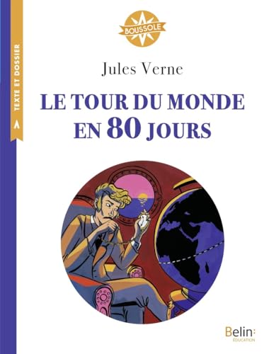 Le tour du monde en 80 jours: Boussole Cycle 3 von BELIN EDUCATION