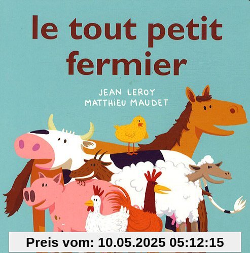 Le tout petit fermier Le tout petit fermier