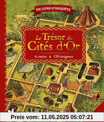 Le trésor des cités d'or : Livre avec cartes et loupe Le trésor des cités d'or : Livre avec cartes et loupe