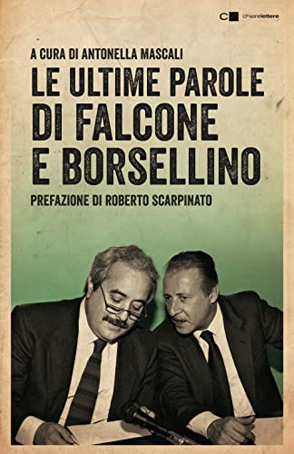 Le ultime parole di Falcone e Borsellino. Nuova ediz. (Reverse)