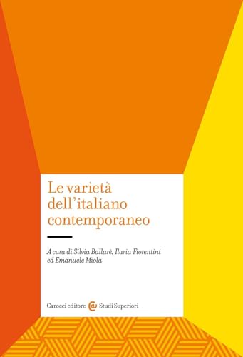 Le varietà dell'italiano contemporaneo (Studi superiori)
