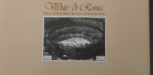 Le vedute di Roma di Giambattista Piranesi. Dalla collezione del duca di Wellington. Ediz. italiana e inglese Le vedute di Roma di Giambattista Piranesi. Dalla collezione del duca di Wellington. Ediz. italiana e inglese von Johan & Levi