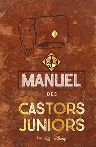 Le véritable et authentique manuel des Castors juniors von HACHETTE PRAT