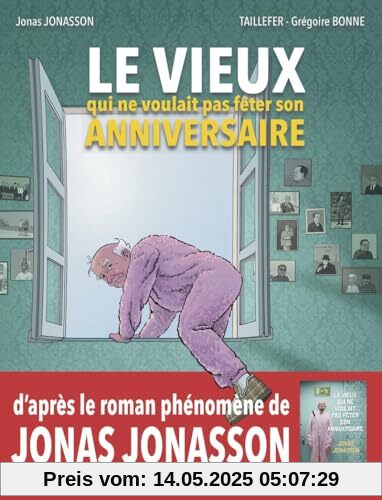 Le vieux qui ne voulait pas fêter son anniversaire