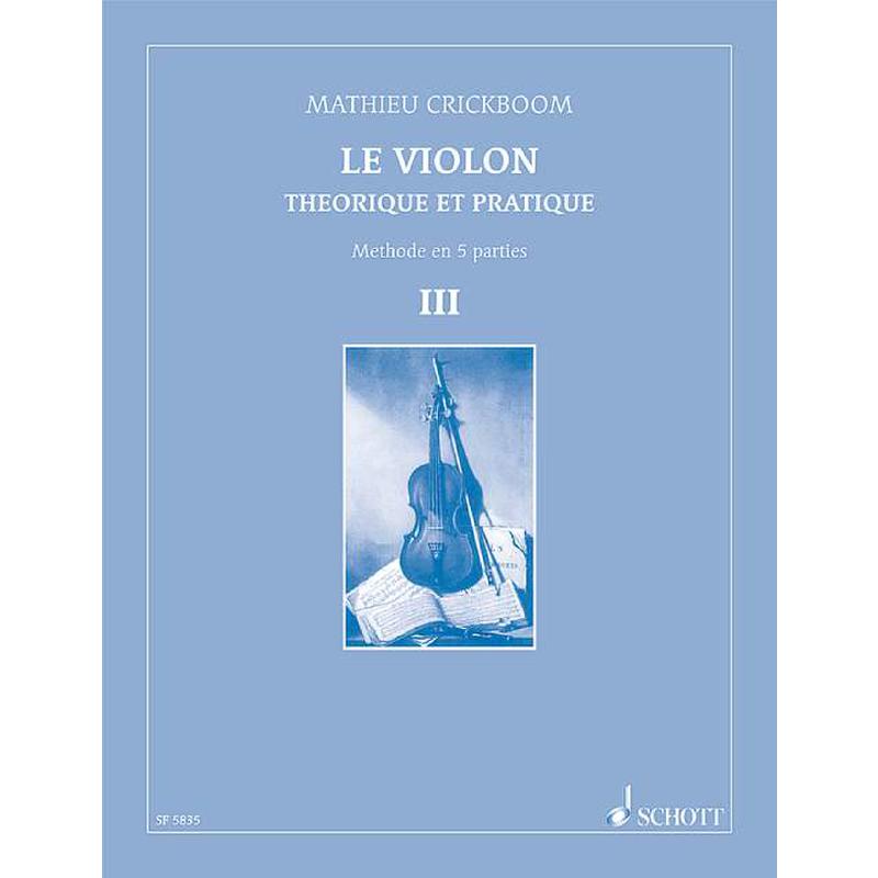 Le violon 3 - theorique et pratique