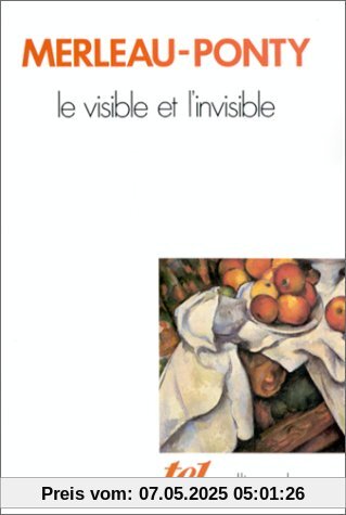 Le visible et l'invisible, suivi de Notes de travail (Tel)