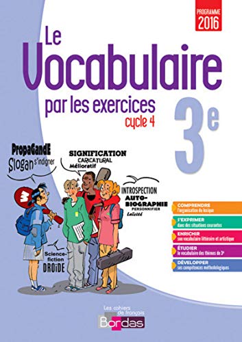 Le vocabulaire par les exercices 3e 2017 Cahier d'exercices von Bordas
