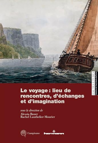Le voyage : lieu de rencontres, d'échanges et d'imagination Le voyage : lieu de rencontres, d'échanges et d'imagination von HERMANN
