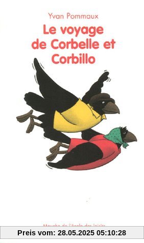 Le voyage de Corbelle et Corbillo Le voyage de Corbelle et Corbillo