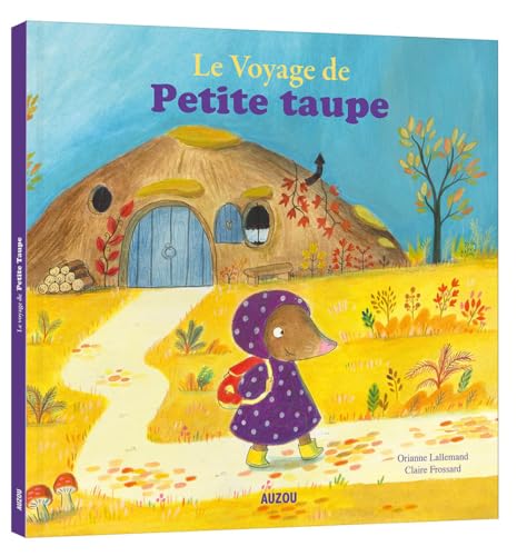 LE VOYAGE DE PETITE TAUPE von PHILIPPE AUZOU