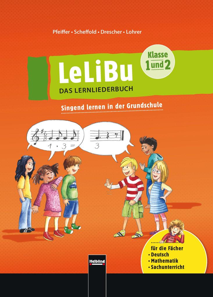 LeLiBu (Klasse 1 und 2) - DAS LERNLIEDERBUCH von Helbling Verlag GmbH