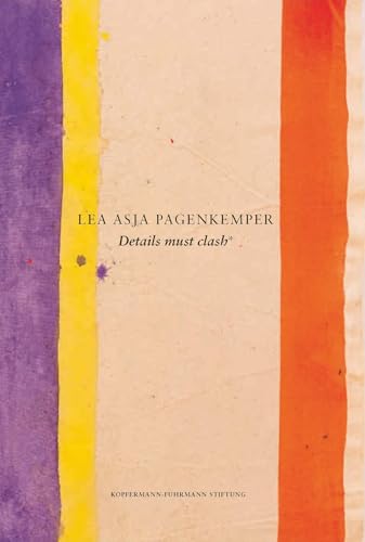 Lea Asja Pagenkemper: Details must clash von Verlag Kettler