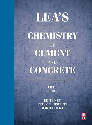 Lea's Chemistry of Cement and Concrete Lea's Chemistry of Cement and Concrete von Butterworth-Heinemann