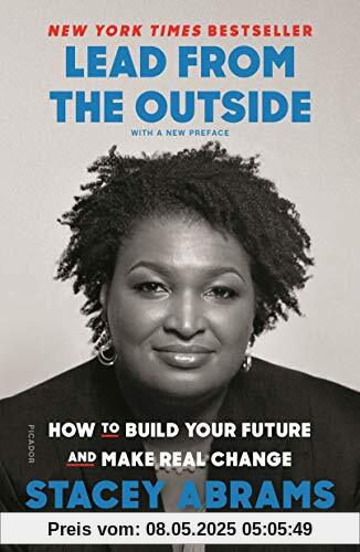 Lead from the Outside: How to Build Your Future and Make Real Change