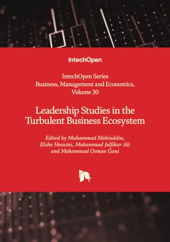 Leadership Studies in the Turbulent Business Ecosystem (Business, Management and Economics, Band 30) von IntechOpen