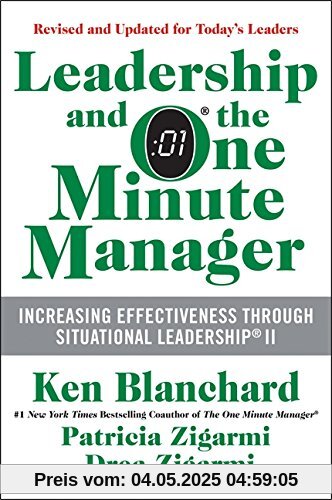 Leadership and the One Minute Manager Updated Ed: Increasing Effectiveness Through Situational Leadership II