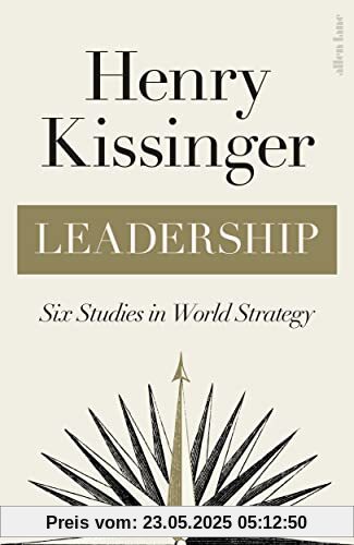 Leadership: Six Studies in World Strategy