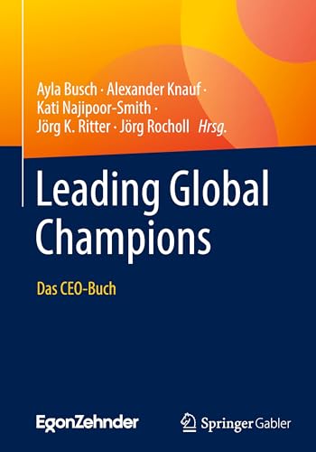 Leading Global Champions: Das CEO-Buch von Springer Gabler