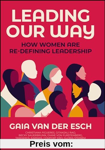 Leading Our Way: How Women are Re-Defining Leadership