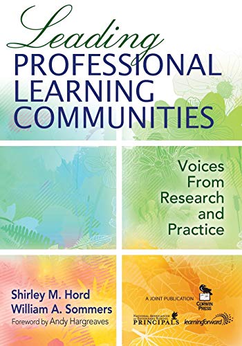 Leading Professional Learning Communities: Voices From Research and Practice von Corwin