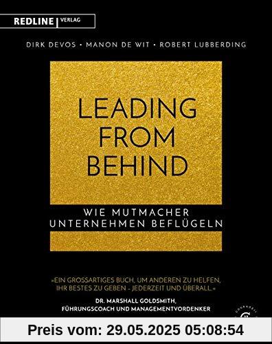 Leading from Behind: Wie Mutmacher Unternehmen beflügeln Leading from Behind: Wie Mutmacher Unternehmen beflügeln
