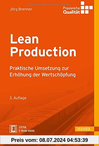 Lean Production: Praktische Umsetzung zur Erhöhung der Wertschöpfung
