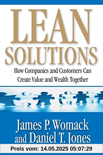 Lean Solutions: How Companies and Customers Can Create Value and Wealth Together