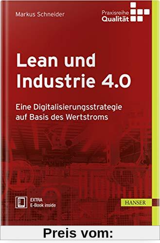 Lean und Industrie 4.0: Eine Digitalisierungsstrategie mit der Wertstrommethode und Information Flow Design