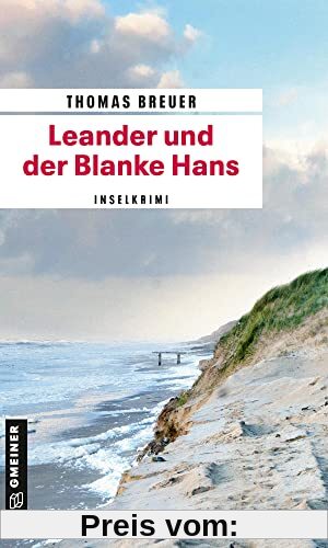 Leander und der Blanke Hans: Inselkrimi (Kommissar Leander) (Kriminalromane im GMEINER-Verlag)