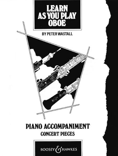 Learn As You Play Oboe: Concert Pieces. Oboe und Klavier. Lehrerband.