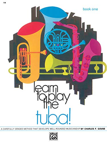 Learn to Play Tuba!: Book One