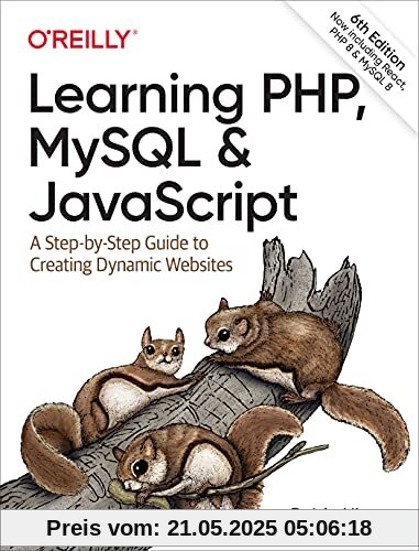 Learning PHP, MySQL & JavaScript: A Step-by-Step Guide to Creating Dynamic Websites (Learning PHP, MYSQL, Javascript, CSS & HTML5)