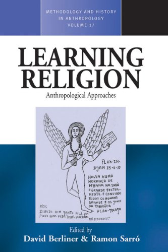 Learning Religion: Anthropological Approaches (Methodology & History in Anthropology)
