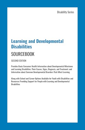 Learning and Developmental Disabilities Sourcebook, Second Edition (Disability)