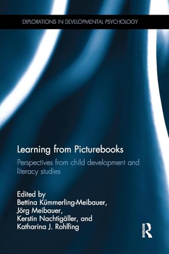 Learning from Picturebooks: Perspectives from child development and literacy studies (Explorations in Developmental Psychology)