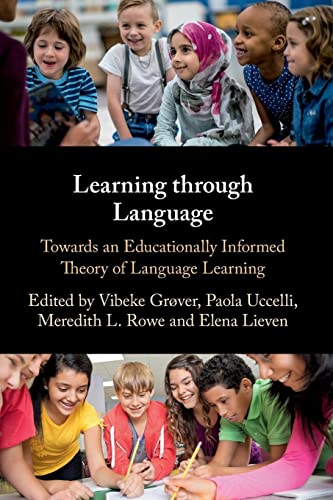 Learning through Language: Towards an Educationally Informed Theory of Language Learning von Cambridge University Press