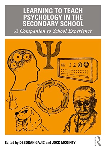 Learning to Teach Psychology in the Secondary School: A Companion to School Experience (Learning to Teach Subjects in the Secondary School) von Routledge