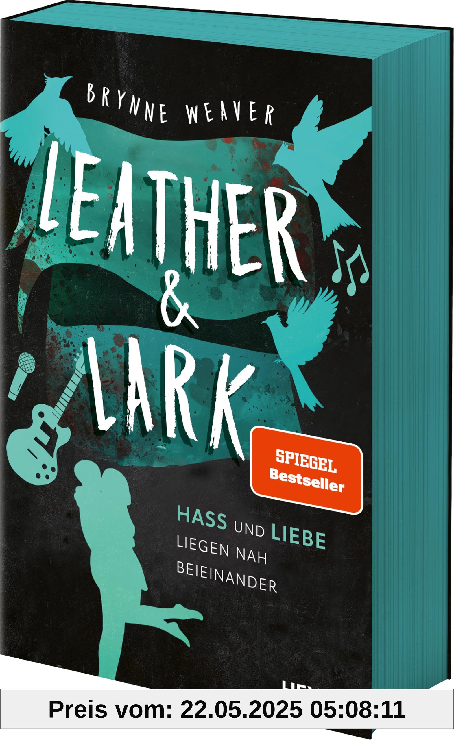 Leather & Lark - Hass und Liebe liegen nah beieinander: Roman - Die spicy Dark-RomCom und Bestsellerserie geht weiter! (Ruinous Love, Band 2)
