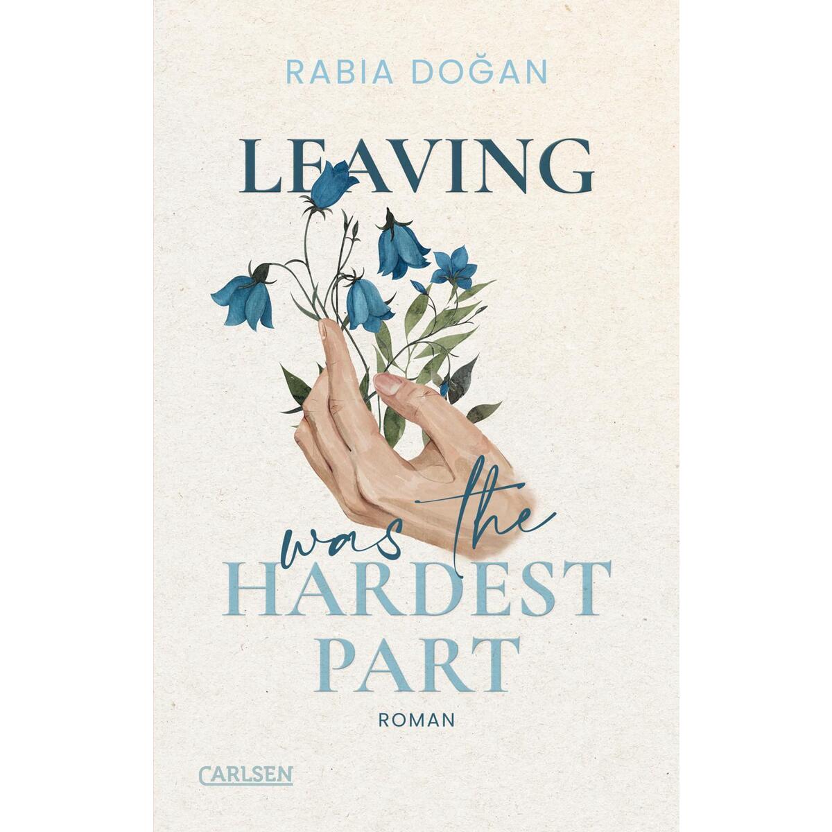 Leaving Was The Hardest Part (Hardest Part 3) von Carlsen Verlag GmbH