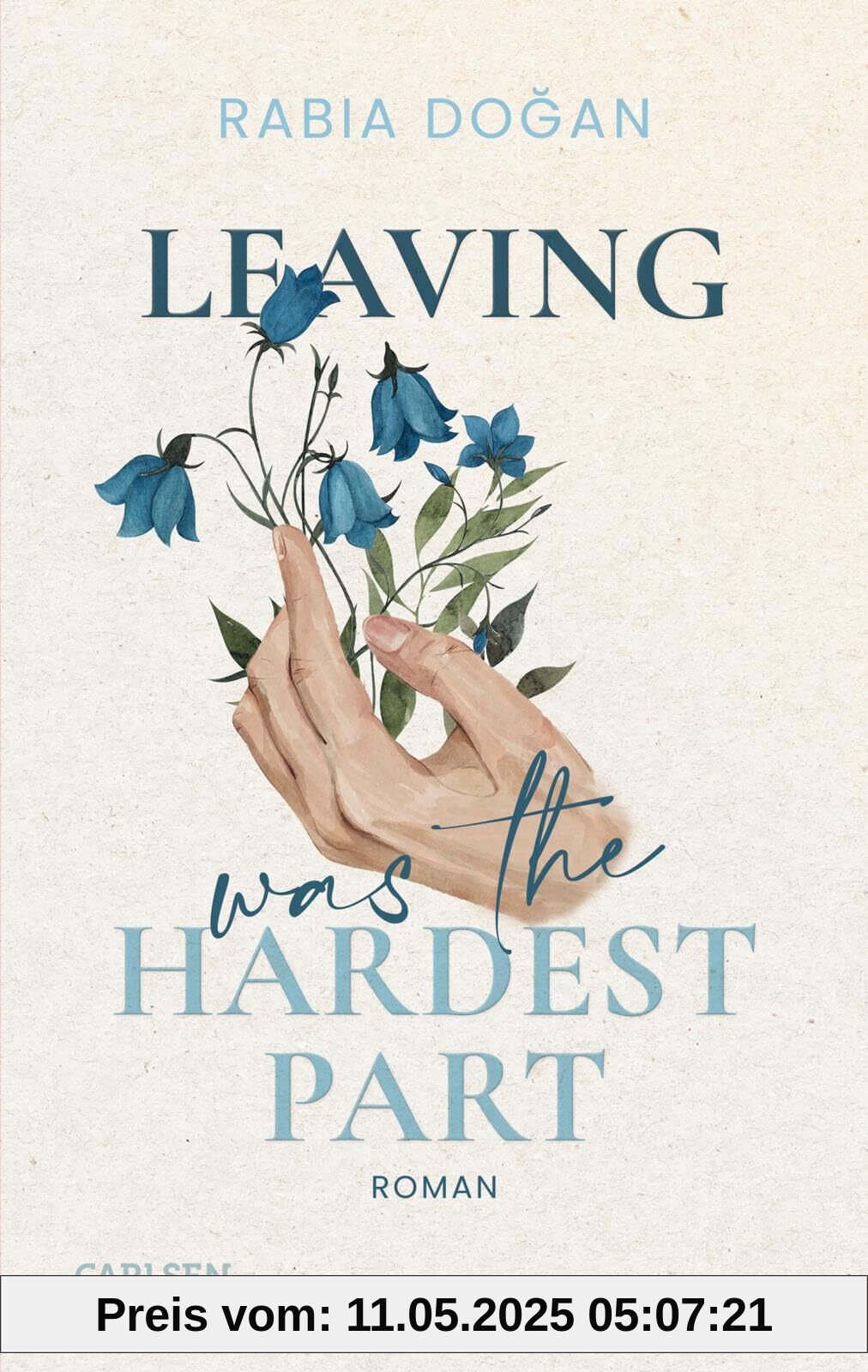 Leaving Was The Hardest Part (Hardest Part 3): Intensive Slow Burn Romance über tiefe Gefühle und Selbstfindung