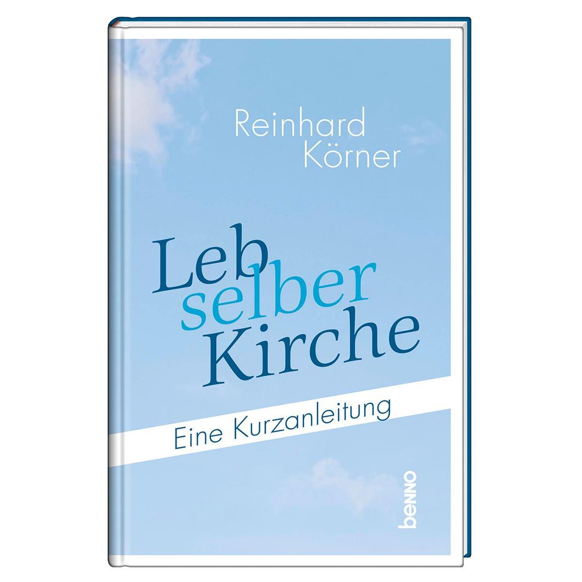 Leb selber Kirche von St. Benno Verlag